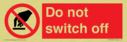do-not-switch-off-prohibition-sign~